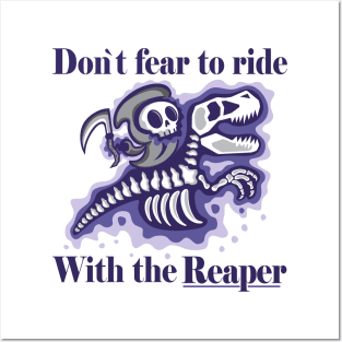 Dont fear to ride with the reaper - Light Posters and Art